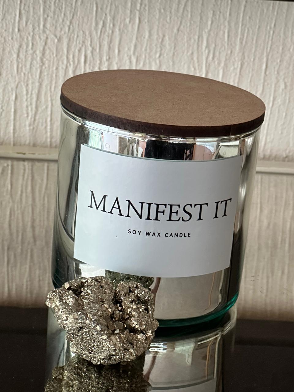 MANIFEST IT